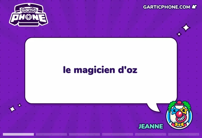 Capture GarticPhone avec l'indice de Jeanne : "le magicien d'oz"